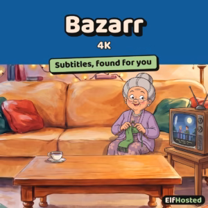 Bazarr (4K): illustration