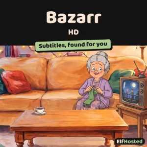 Bazarr (HD): illustration